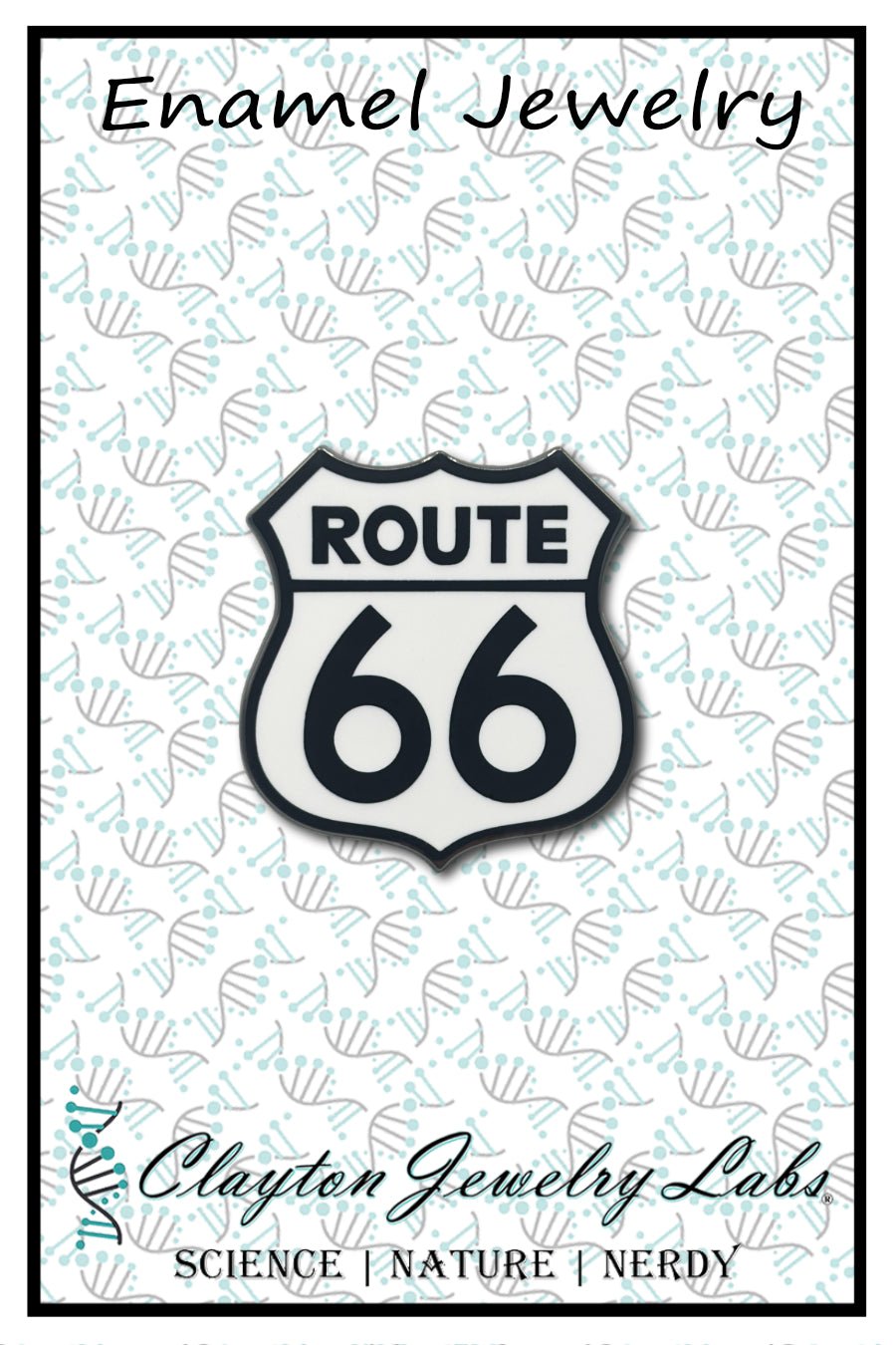 Route 66 Sign Hard Enamel Pin - Clayton Jewelry Labs - Pins