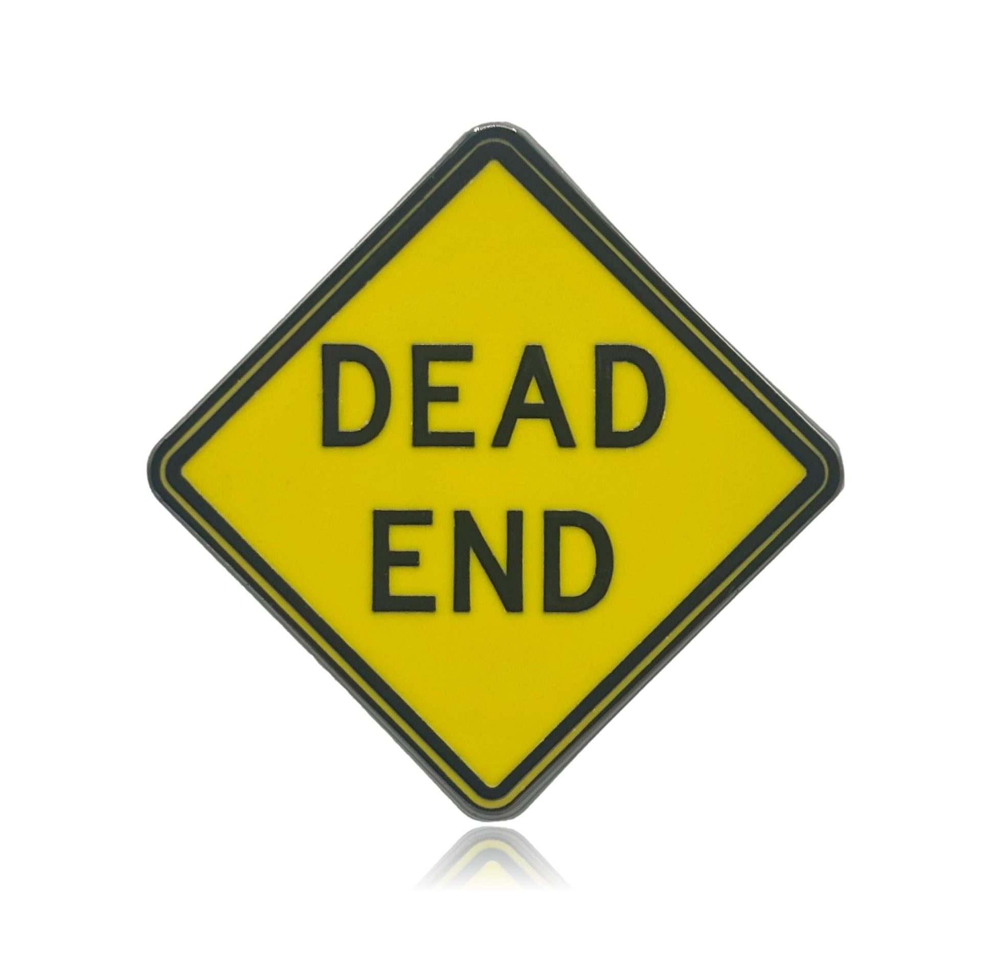 Dead End Sign Hard Enamel Pin