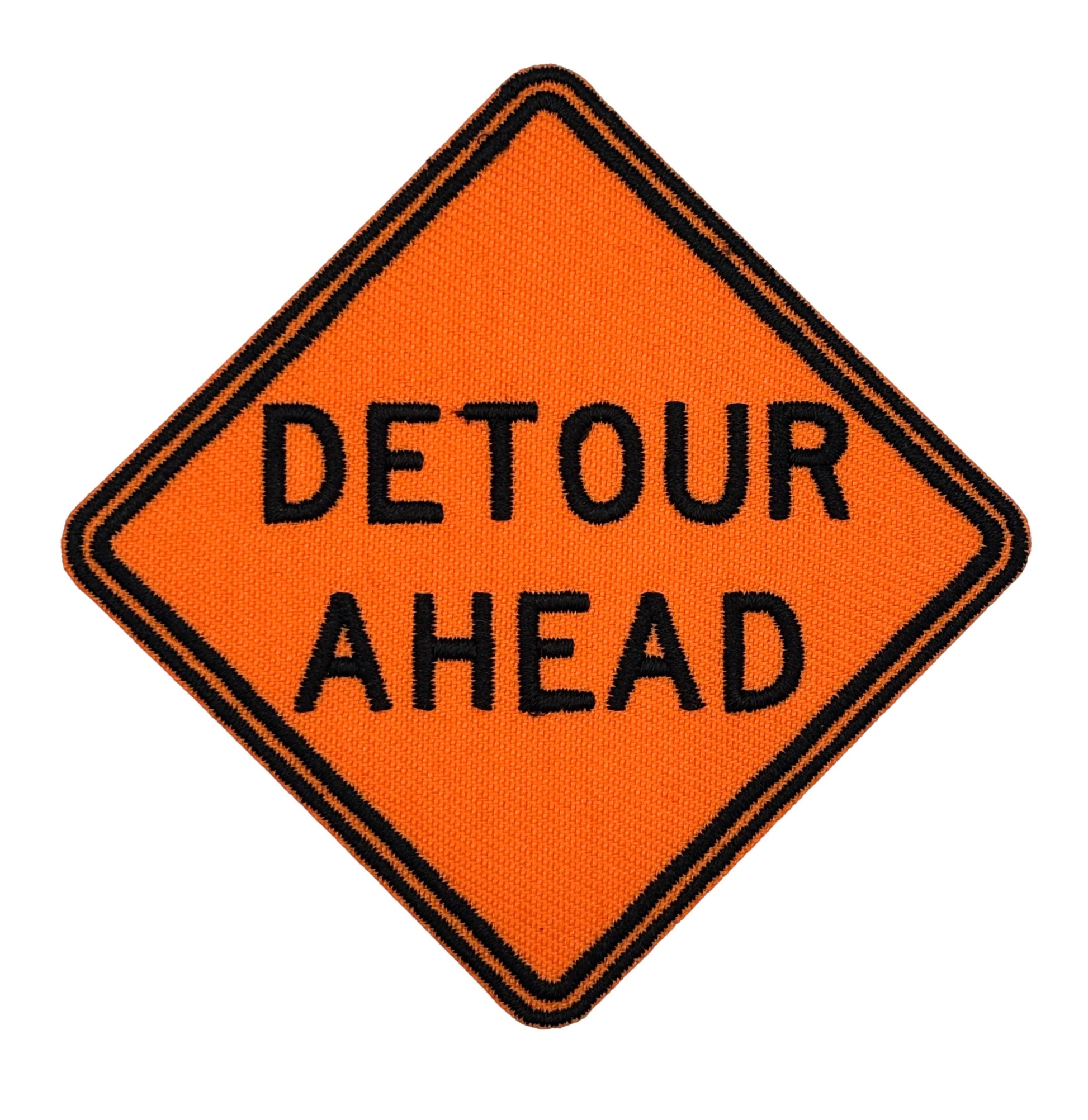 Detour Ahead Sign Embroidered Iron-on Patch