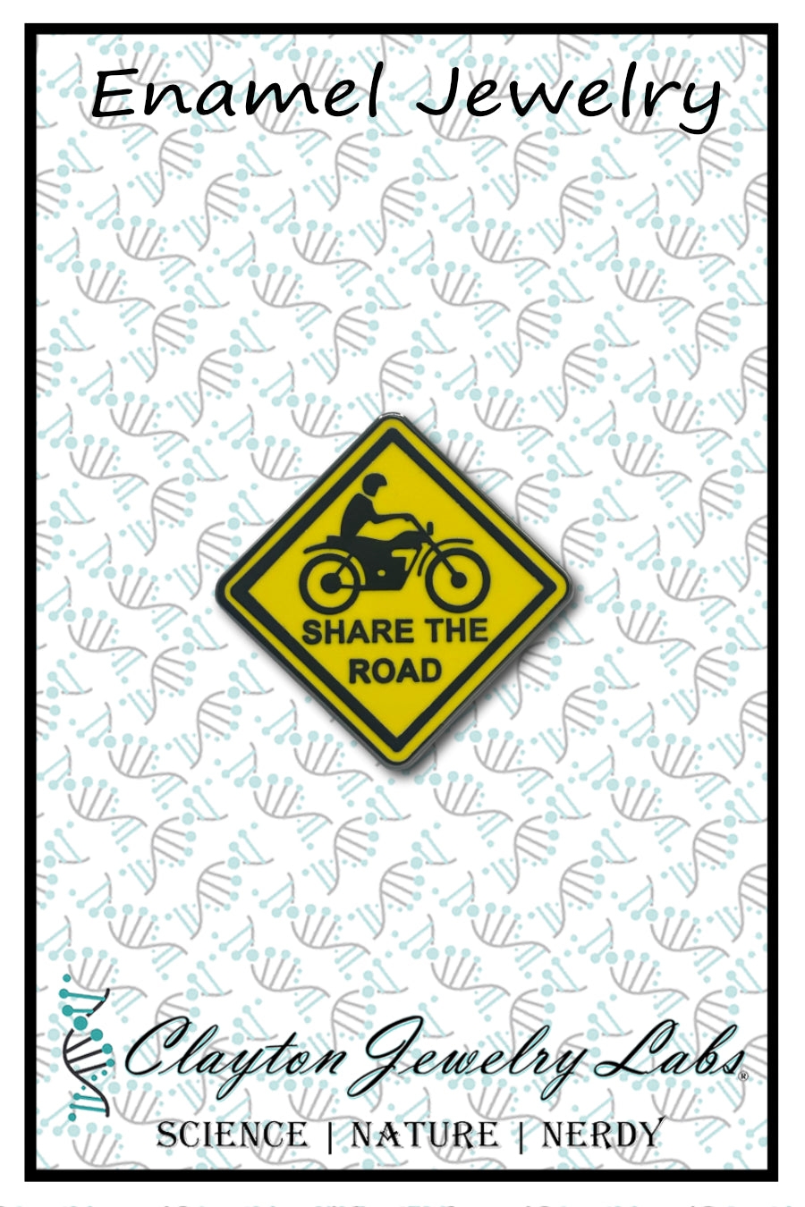 Share the Road Motorcycle Sign Hard Enamel Pin