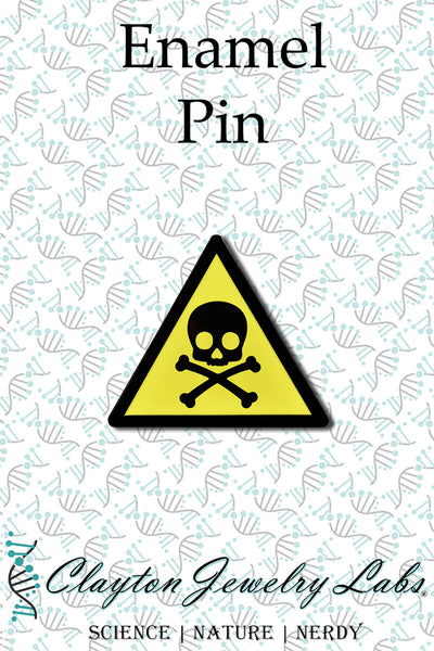 Skull and Crossbones Warning Sign Enamel Pin | Clayton Jewelry Labs