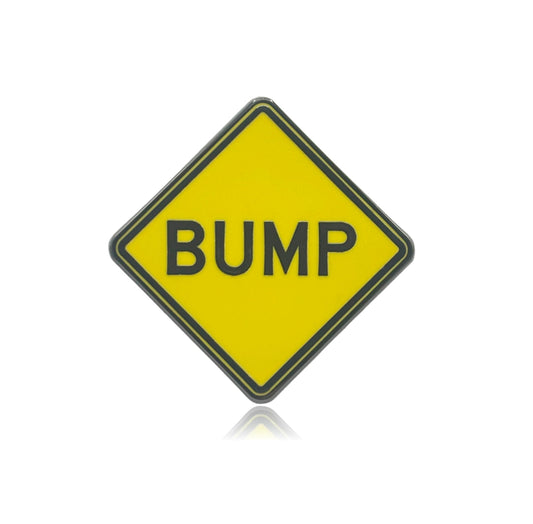 Speed Bump Sign Hard Enamel Pin