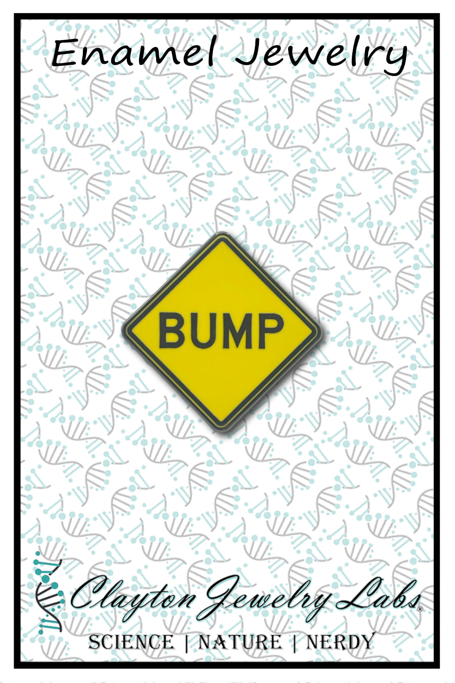 Speed Bump Sign Hard Enamel Pin