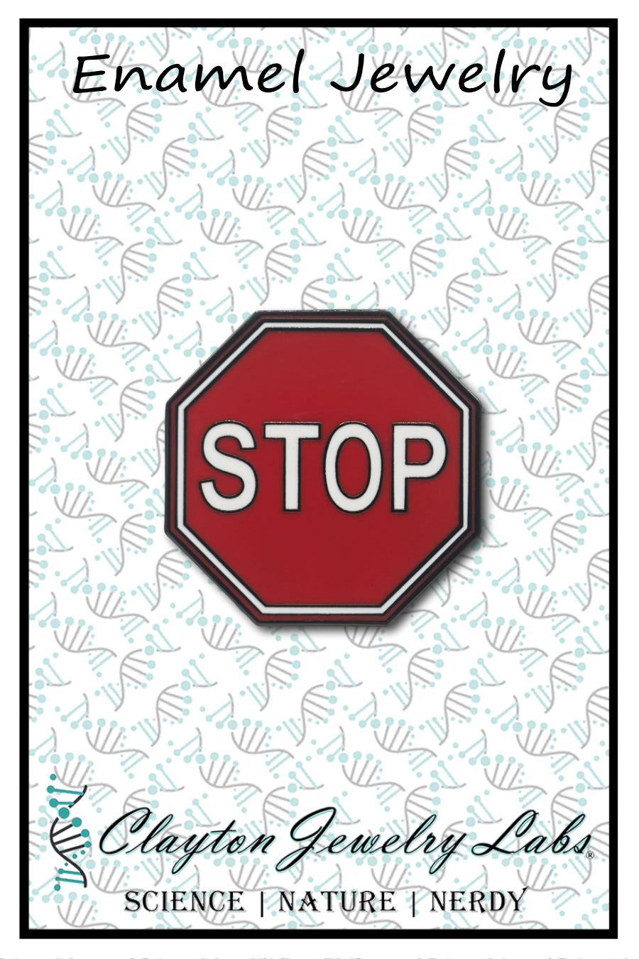 Stop Sign Hard Enamel Pin