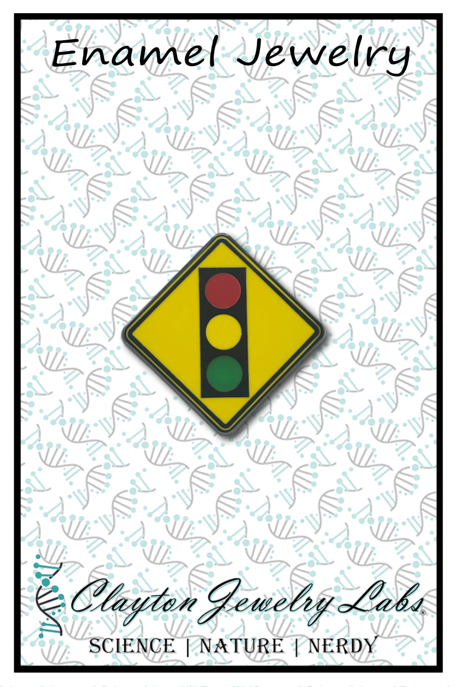 Traffic Light Ahead Sign Hard Enamel Pin