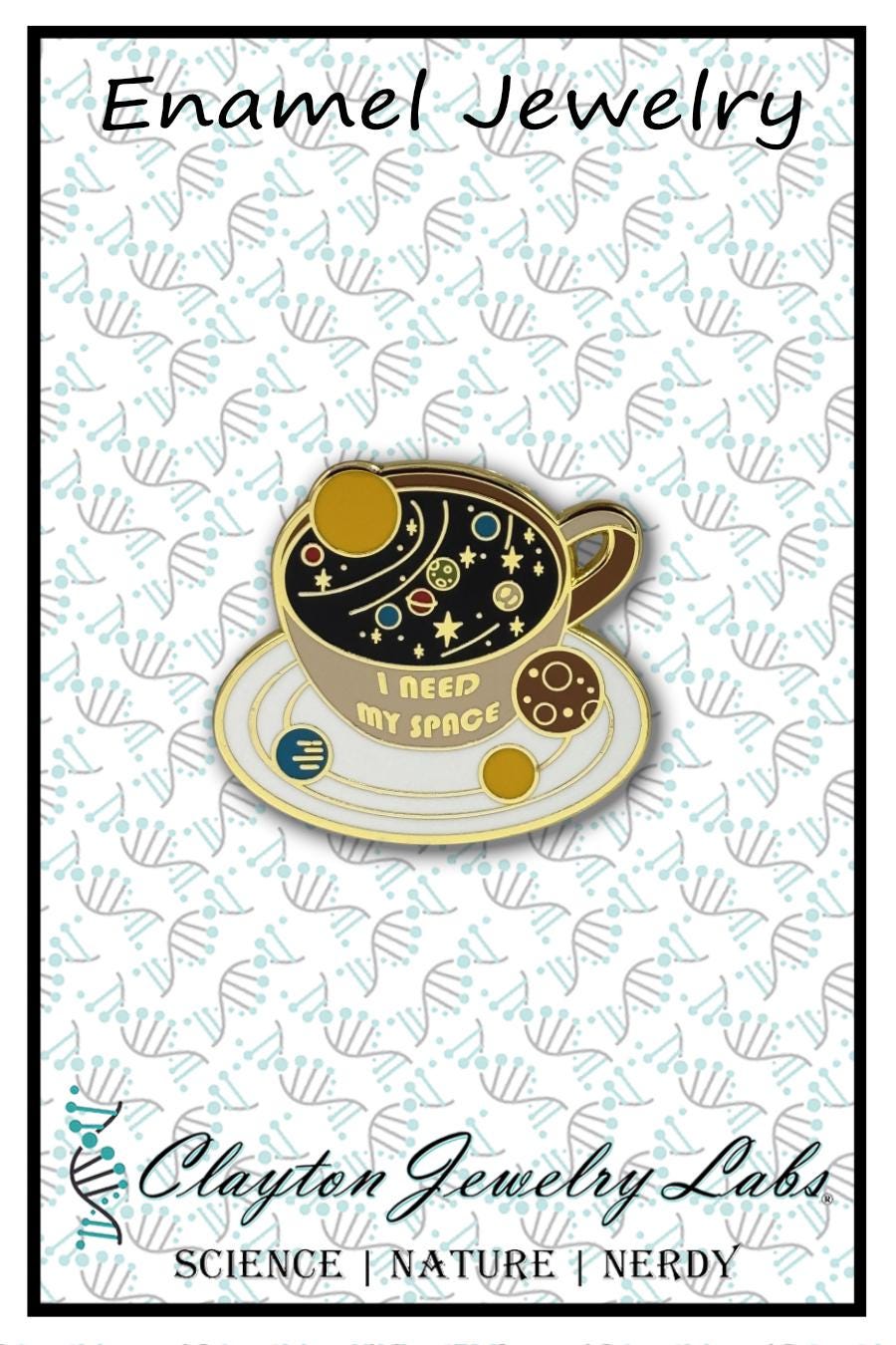 Space Coffee Mug I Need My Space Enamel Pin - Clayton Jewelry Labs