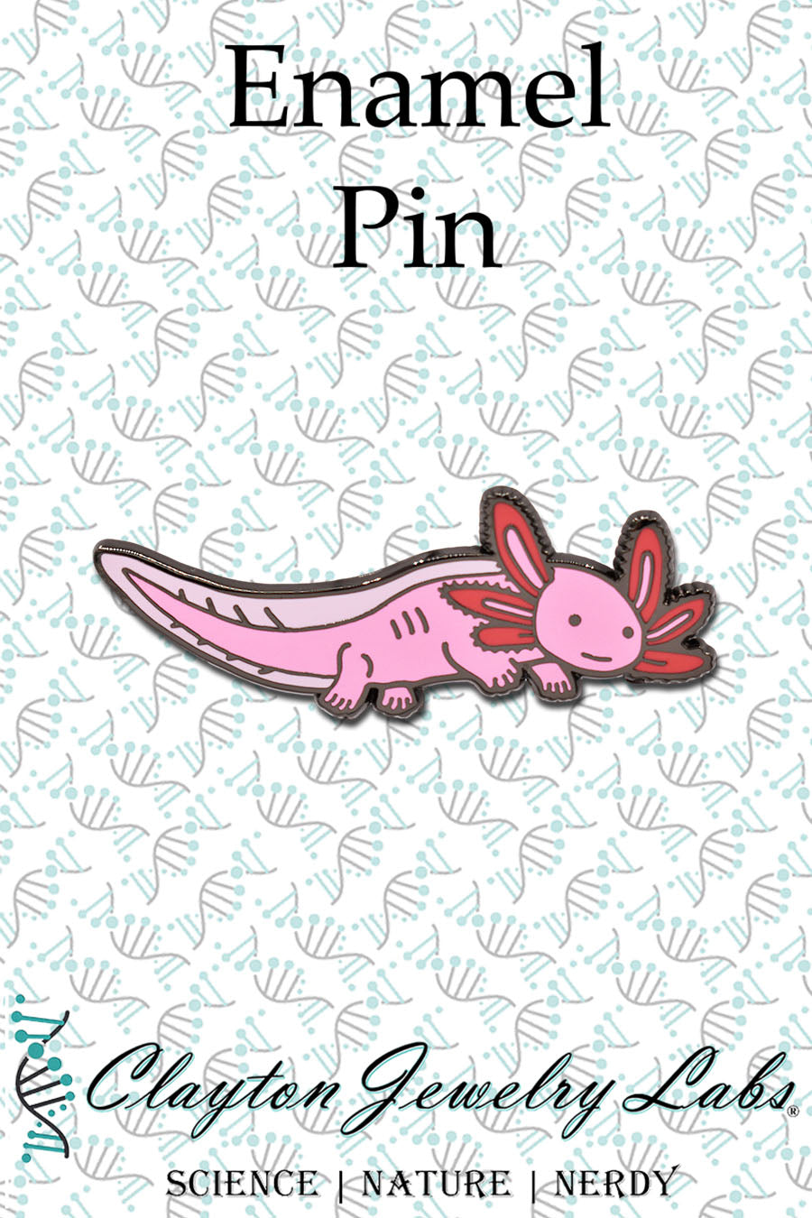 Axolotl  Hard Enamel Pin | Clayton Jewelry Labs