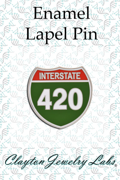Interstate 420 Marijuana Weed Hard Enamel Lapel Pin