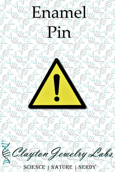 Exclamation Warning Hard Enamel Pin | Clayton Jewelry Labs